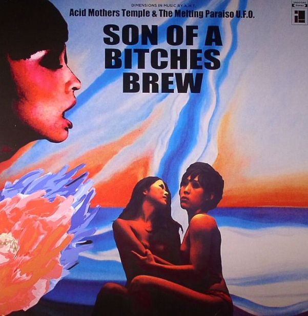 acid-mothers-temple-son-of-a-bitches-brew-2012